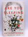 Are You Sleeping - Kathleen Barber; 