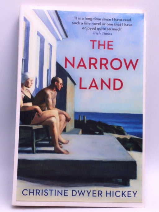 The Narrow Land - Christine Dwyer Hickey; 