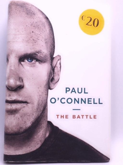 The Battle - Paul O'Connell; Alan English; 