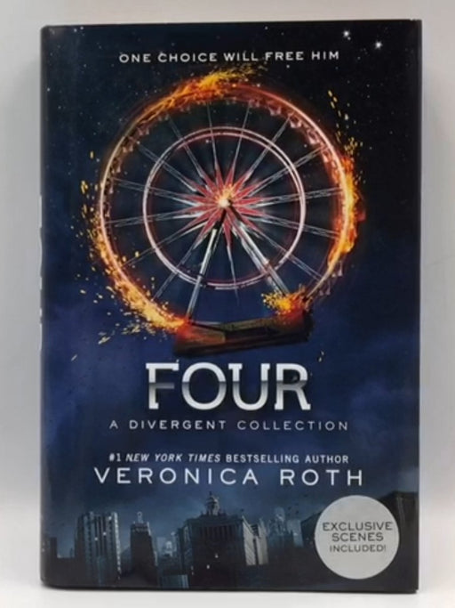 Four: A Divergent Collection - Hardcover - Veronica Roth