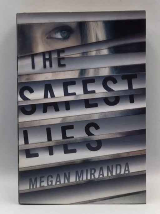 The Safest Lies (Hardcover ) - Megan Miranda; 