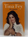 Bossypants - Tina Fey; 