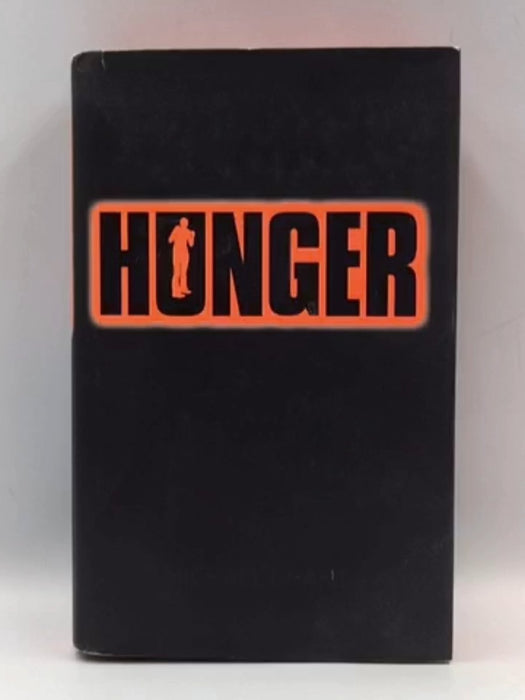 Hunger- Hardcover - Michael Grant; 