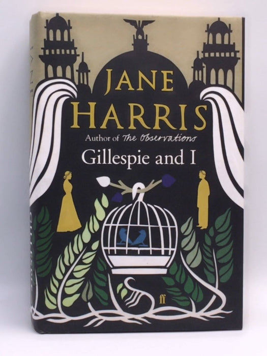 Gillespie and I - Jane Harris; 