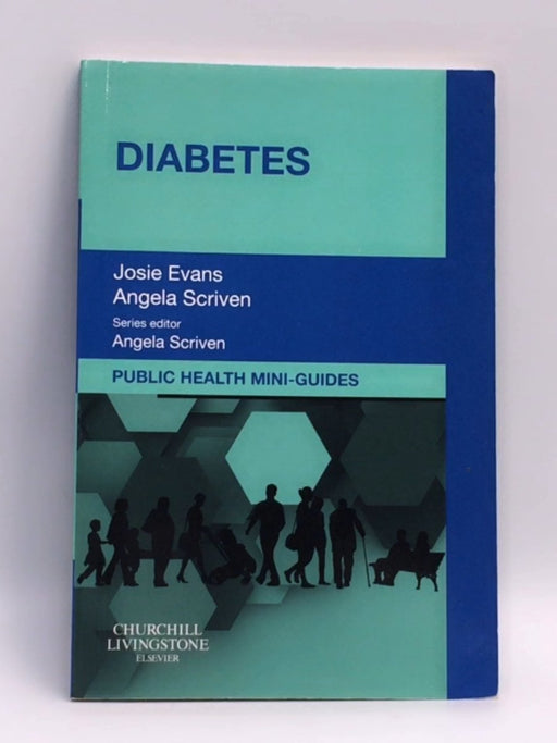 Public Health Mini-Guides: Diabetes - Josie Evans; 