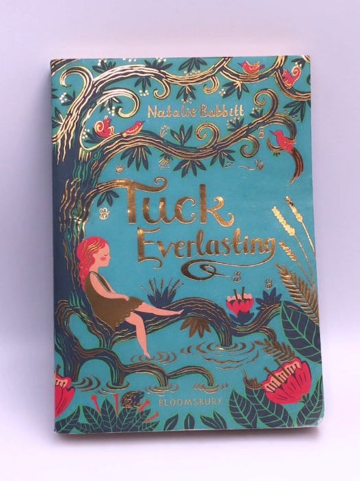 Tuck Everlasting - Natalie Babbitt; 