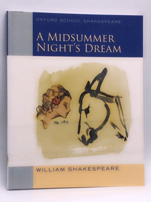 Midsummer Night's Dream  - William Shakespeare; 