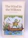 The Wind in the Willows - Hardcover  - Kenneth Grahame; 