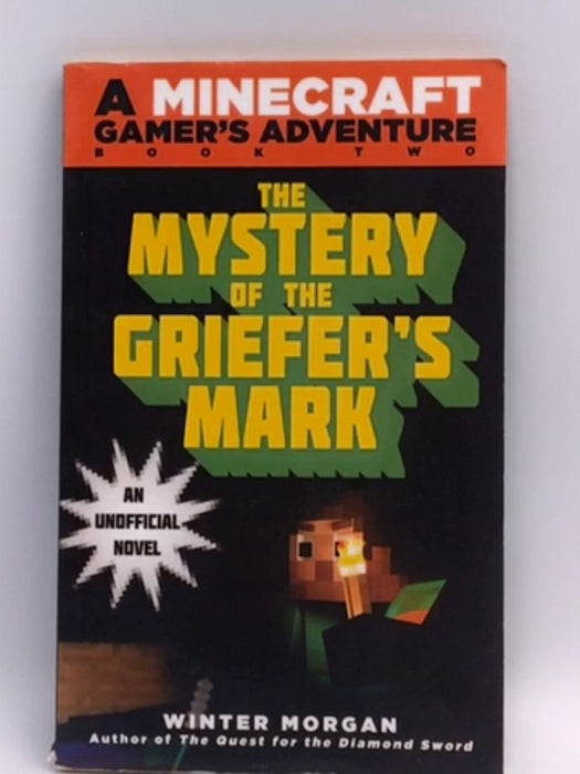 The Mystery of the Griefer's Mark - Winter Morgan; 