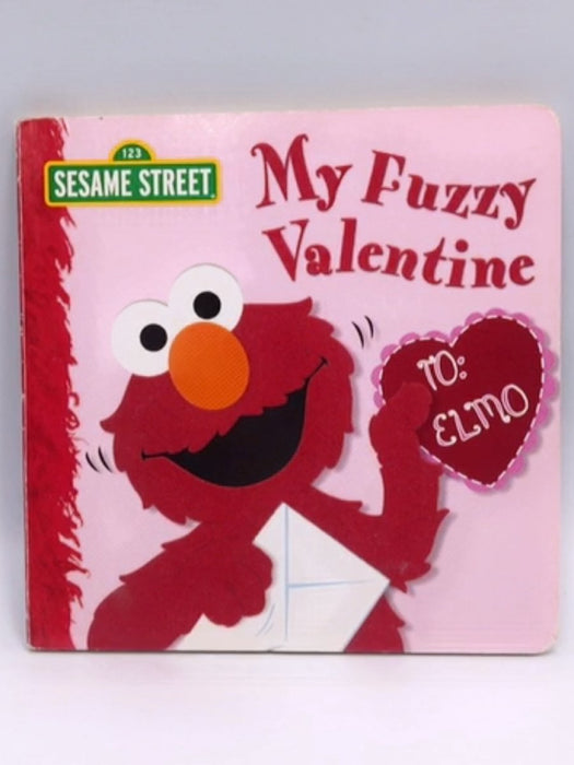 My Fuzzy Valentine (Sesame Street) - Naomi Kleinberg; 