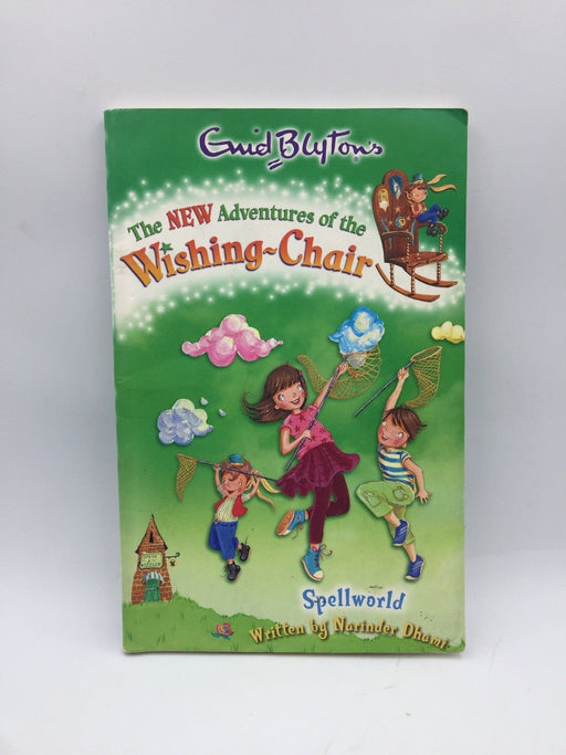 Spellworld (The New Adventures of the Wishing-Chair) - Narinder Dhami,Enid Blyton; 