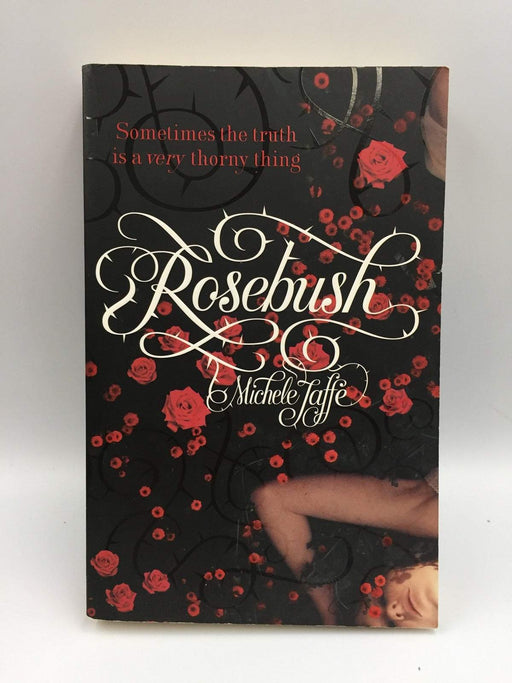 Rosebush - Michele Jaffe