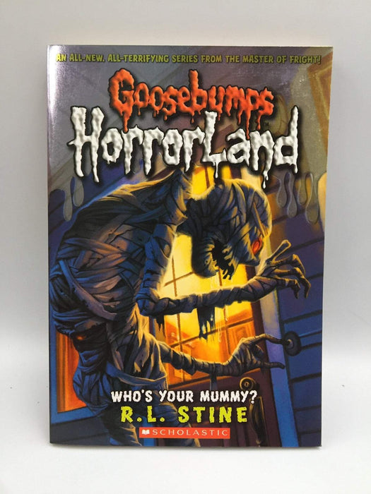 Who's Your Mummy? - R. L. Stine; 