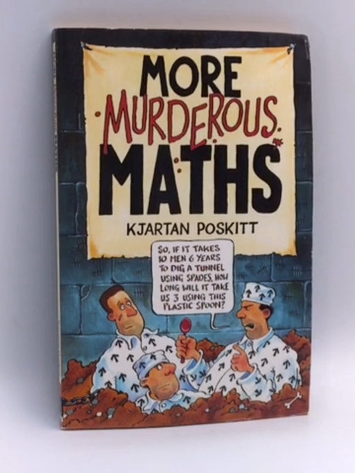 More Murderous Maths - Kjartan Poskitt; 