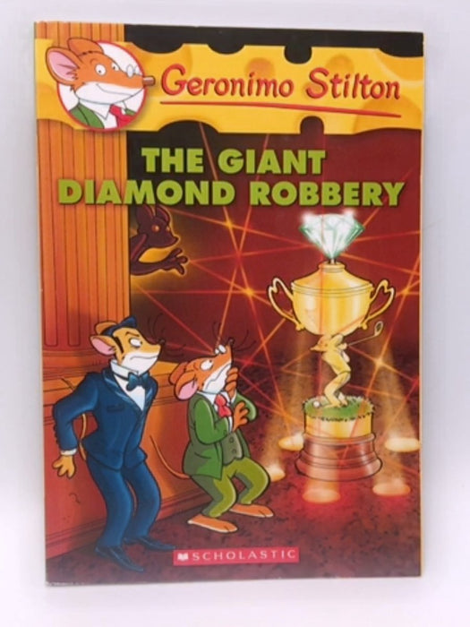 The Giant Diamond Robbery - Geronimo Stilton