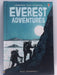 True Stories of Everest Adventures - Paul Dowswell; 