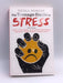 The Teenage Guide to Stress - Nicola Morgan; 