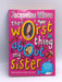 The Worst Thing about My Sister - Jacqueline Wilson