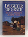 Daughter of Grace - Michael Phillips; Judith Pella; 