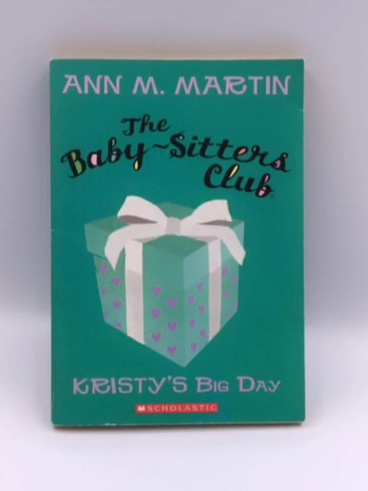 Kristy's Big Day - Ann M. Martin; 