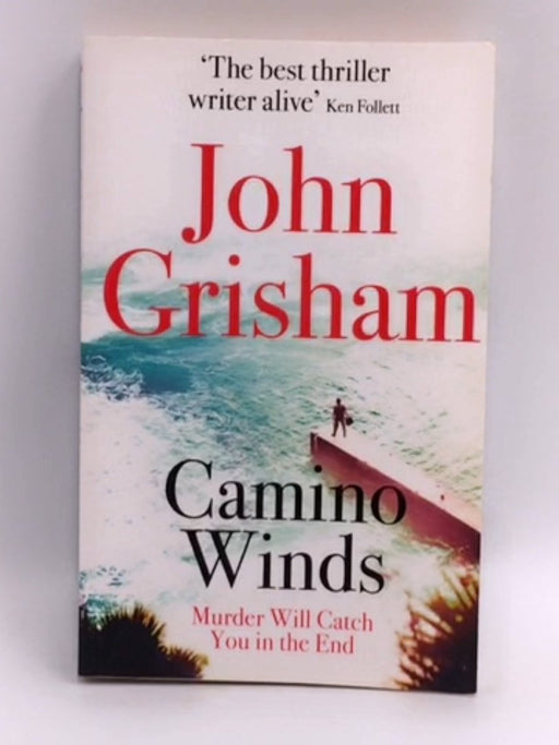 Camino Winds - John Grisham; 