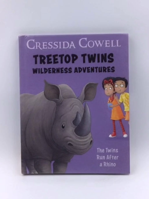Treetop Twins: The Twins Run After a Rhino - Cressida Cowell