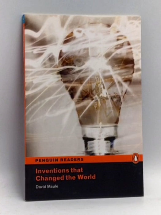 Inventions that Changed the World - David Maule; 