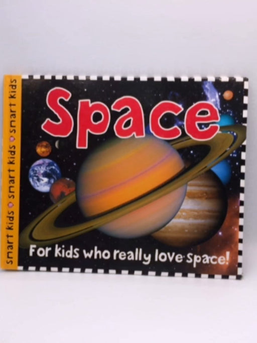 Smart Kids: Space - Roger Priddy; 