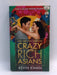 Crazy Rich Asians  - Kevin Kwan