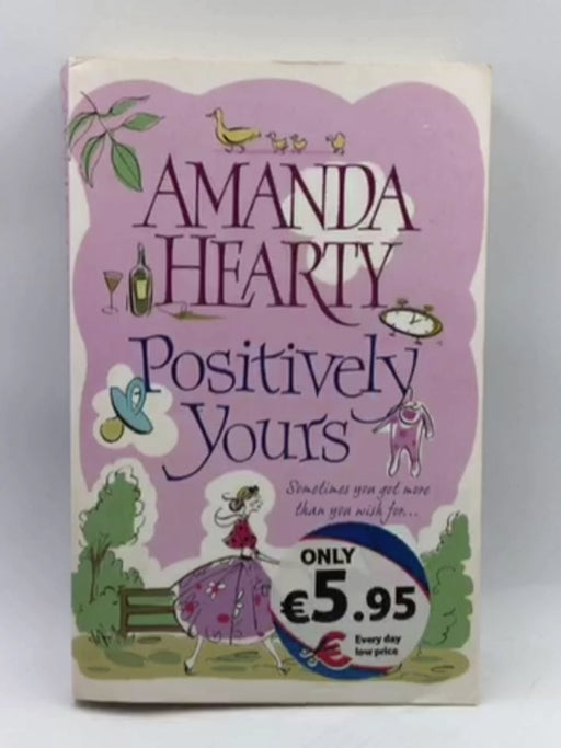 Positively Yours - Amanda Hearty; 