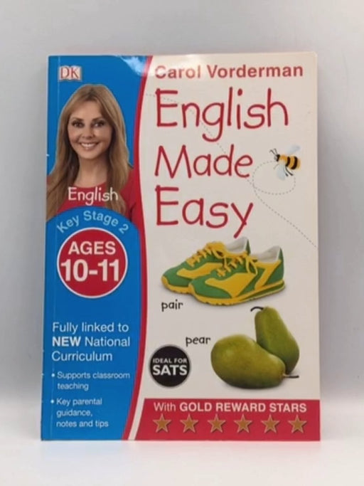 English Made Easy Ages 10-11 Key Stage 2 - Carol Vorderman; 