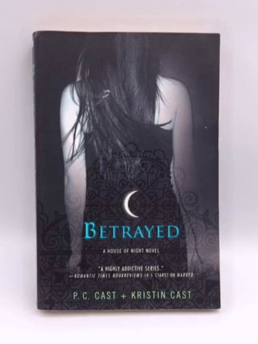 Betrayed - P. C. Cast; Kristin Cast; 