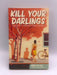 Kill Your Darlings, April 2014 - 