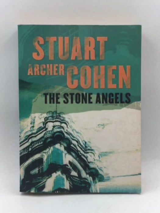 The Stone Angels - Stuart Archer Cohen