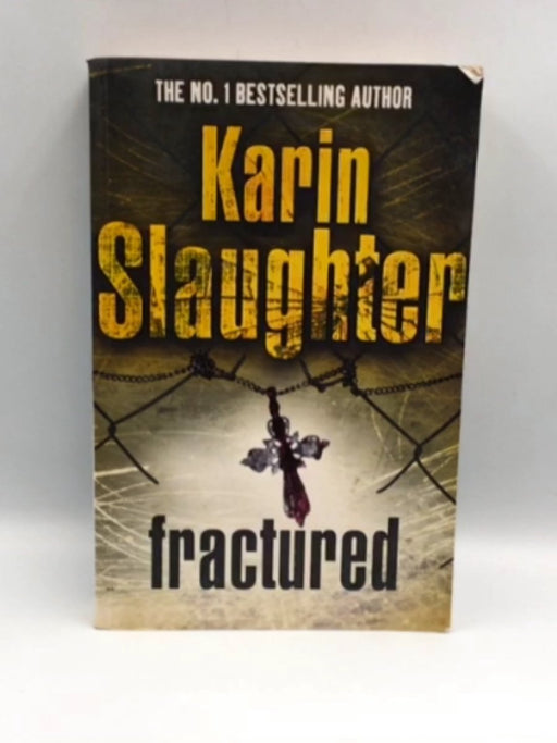 Fractured - Karin Slaughter; 