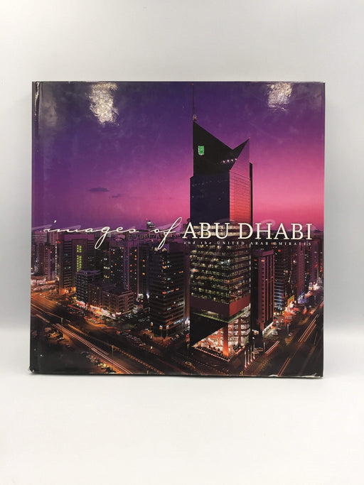 Images of Abu Dhabi and the United Arab Emirates - Hardcover - Lena Moosa; 