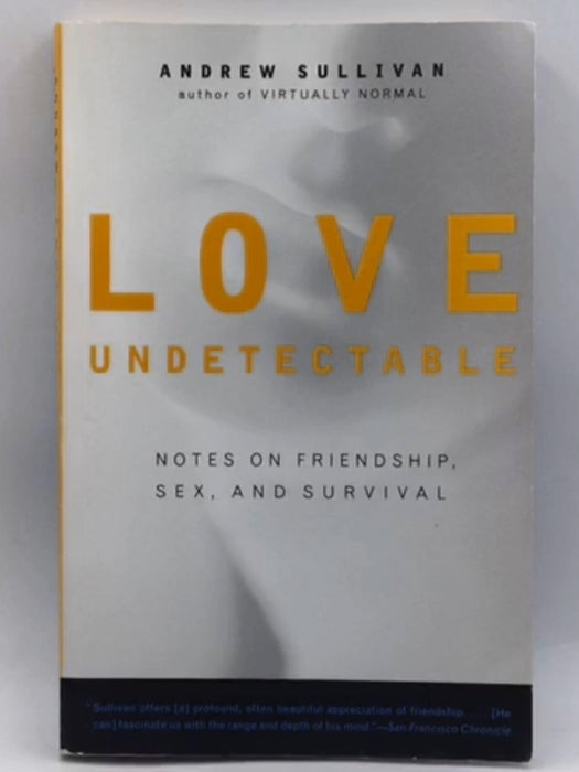 Love Undetectable - Andrew Sullivan; 