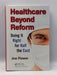 Healthcare Beyond Reform (Hardcover) - Joe Flower