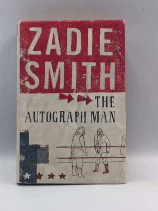 The Autograph Man (HARDCOVER) - Zadie Smith; 