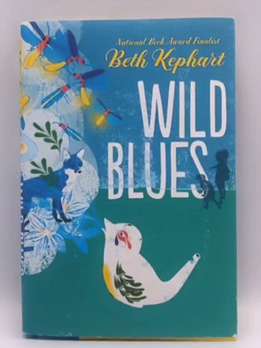 Wild Blues (Hardcover) - Beth Kephart; 