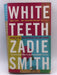 White Teeth - Zadie Smith;