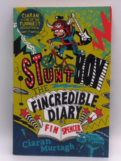 The Fincredible Diary of Fin Spencer - Ciaran Murtagh; 