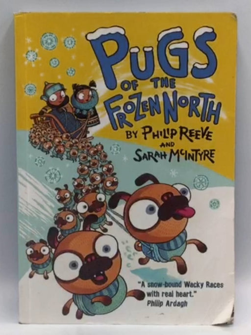 Pugs of the Frozen North - Philip Reeve