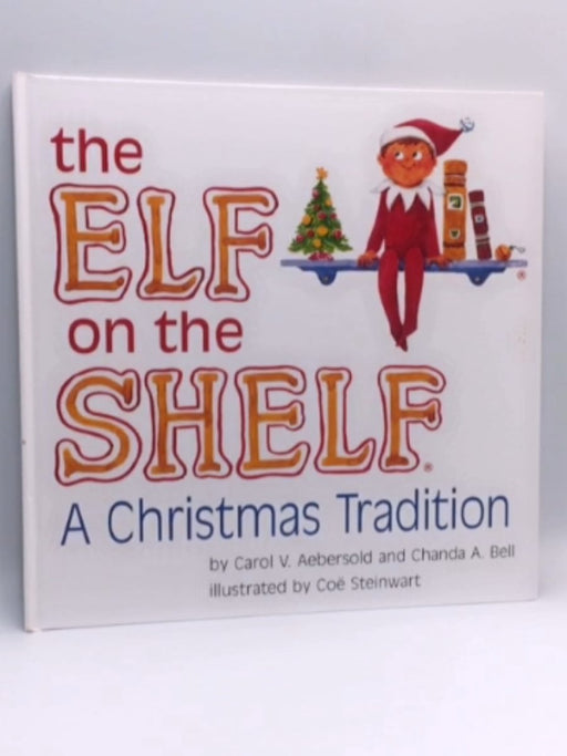 The Elf on the Shelf - Carol V. Aebersold; Chanda A. Bell; 
