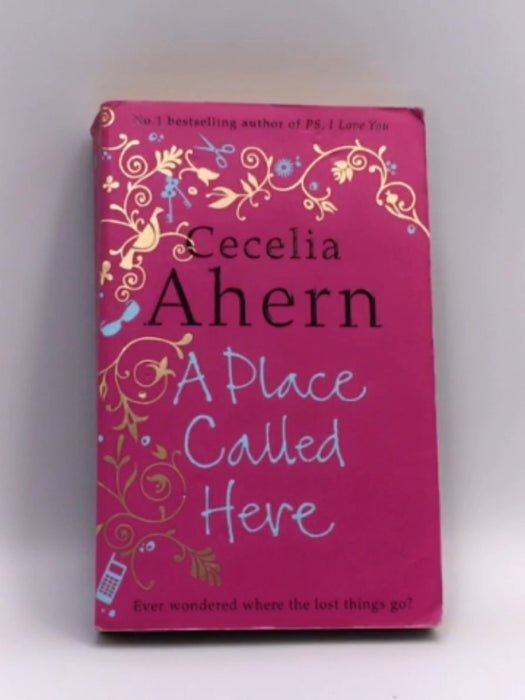 A Place Called Here - Cecelia Ahern