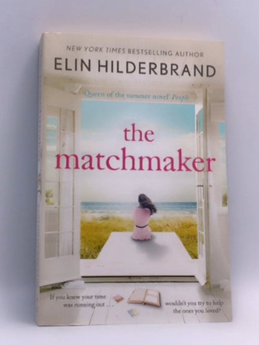 The Matchmaker - Elin Hilderbrand; 