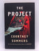 The Project - Courtney Summers; 