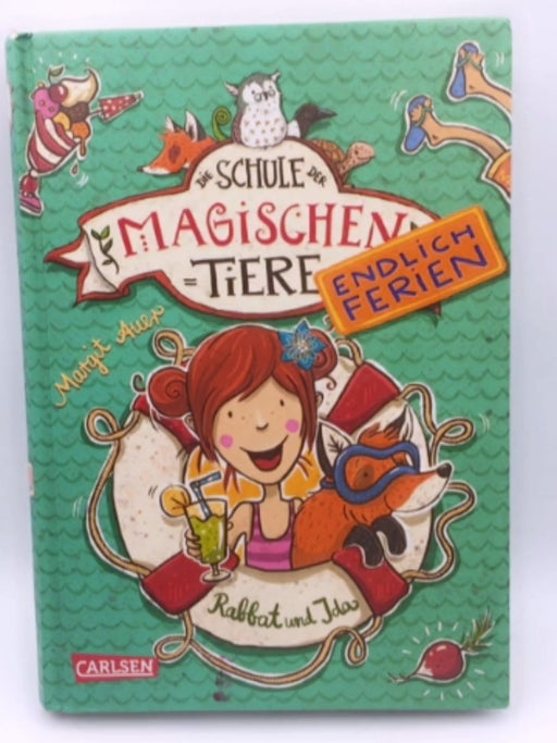 Die Schule der magischen Tiere - Endlich Ferien 1: Rabbat und Ida - Margit Auer; 