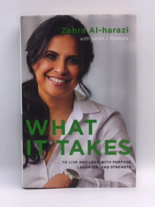 What It Takes - Zahra Al-Harazi; Sarah J. Robbins; 