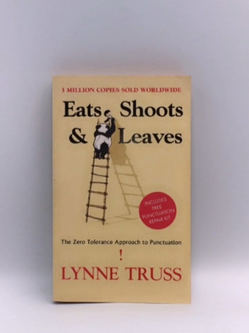 Eats, Shoots & Leaves - Lynne Truss